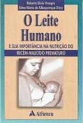 Leite Humano e Sua Importância na Nutrição do Recém-Nascido Prematuro