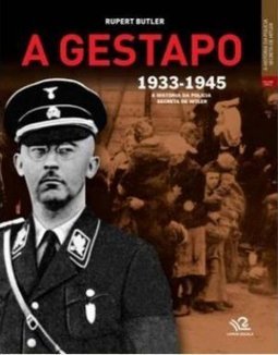 Gestapo, A - 1933 - 1945