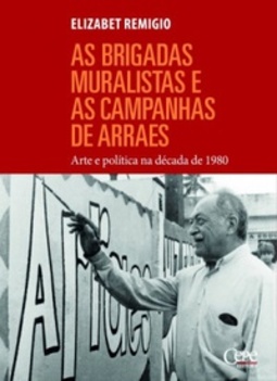 As brigadas muralistas e as campanhas de Arraes