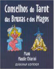 Conselhos do Tarot das Bruxas e dos Magos
