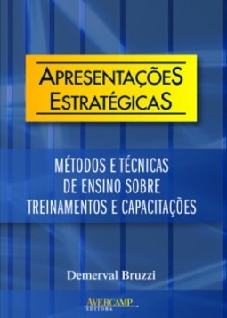 Apresentações estratégicas: métodos e técnicas de ensino sobre treinamentos e capacitações