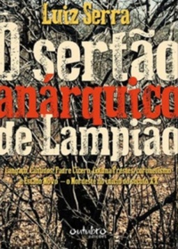 O sertão anárquico de Lampião