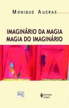 Imaginário da magia: magia do imaginário