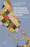 Processos educativos em práticas sociais: pesquisas em educação