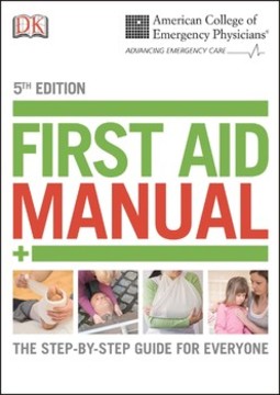 ACEP First Aid Manual 5th Edition: The Step-by-Step Guide for Everyone