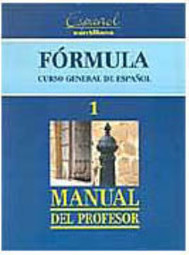 Fórmula Curso General de Español - Manual del Profesor 1