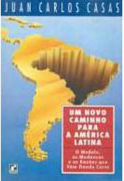 Novo Caminho para a América Latina, Um