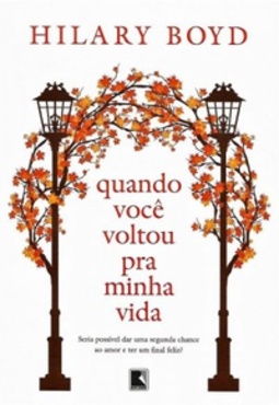 Quando você voltou pra minha vida