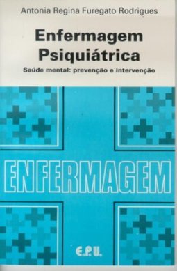 Enfermagem Psiquiátrica: Saúde Mental: Prevenção e Intervenção