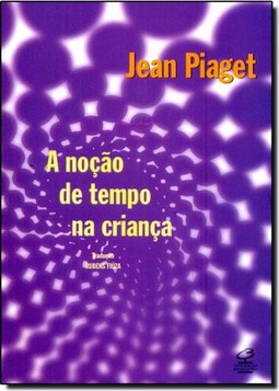 Nocao De Tempo Da Crianca, A
