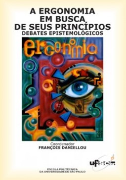 A ergonomia em busca de seus princípios: debates epistemológicos