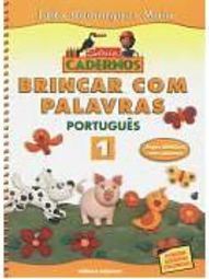 Brincar com Palavras: Português - 1 série - 1 grau