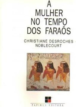 A Mulher no Tempo dos Faraós