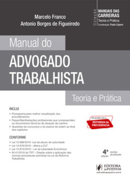 Manual do advogado trabalhista: teoria e prática