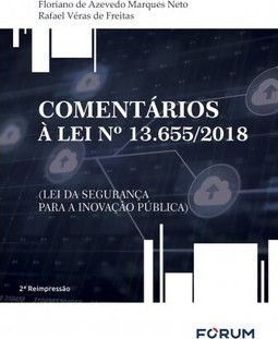 Comentários à Lei nº 13.655/2018 (Lei da Segurança para a Inovação Pública)