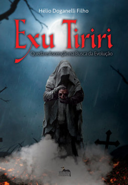 Exu tiriri: queda e ascenção na busca da evolução