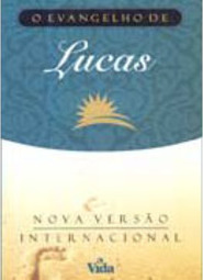 O Evangelho de Lucas: Nova Versão Internacional