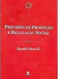Processo de Produção e Regulação Social