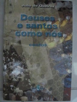 Deuses e Santos Como Nós