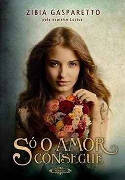 So O Amor Consegue