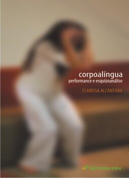 Corpoalíngua: performance e esquizoanálise
