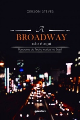 A Broadway Não é Aqui