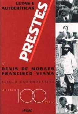 Prestes: Lutas e Autocríticas