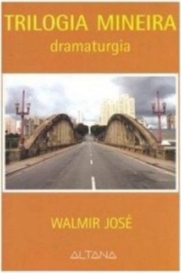 Trilogia Mineira (Dramaturgia)
