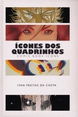 ICONES DOS QUADRINHOS - COMIC BOOK ICONS