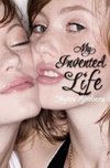 MY INVENTED LIFE - HARDCOVER