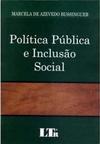 Política Pública e Inclusão Social