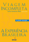 Viagem incompleta: a experiência brasileira (1500-2000) - A grande transação