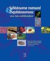 Schistosoma mansoni & esquistossomose: uma visão multidisciplinar