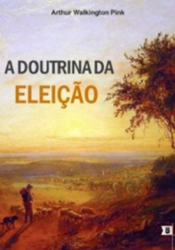 A Doutrina da Eleição