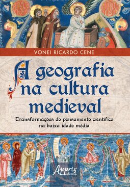 A geografia na cultura medieval: transformações do pensamento científico na baixa idade média