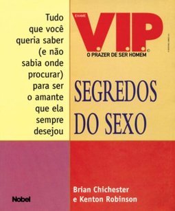 Segredos do Sexo: Como Proporcionar Sempre Prazer...