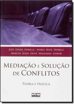Mediação e Solução de Conflitos: Teoria e Prática