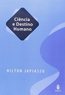 Ciência e destino humano