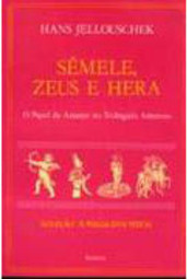 Sêmele, Zeus e Hera: o Papel da Amante Triângulo Amoroso