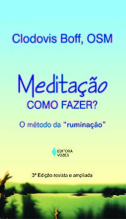 Meditação: como fazer? - O método da "ruminação"