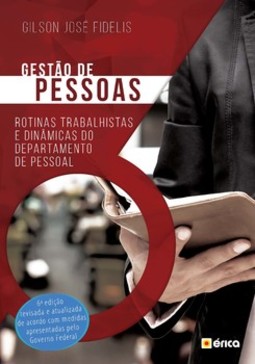 Gestão de pessoas: rotinas trabalhistas e dinâmicas do departamento de pessoal