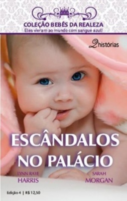 Escândalos no Palácio (Bebês da Realeza #4)
