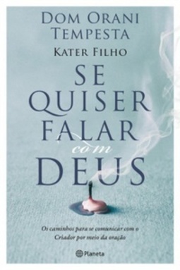Se quiser falar com Deus