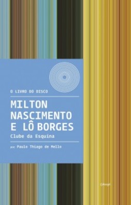 Milton Nascimento e Lô Borges - Clube da Esquina