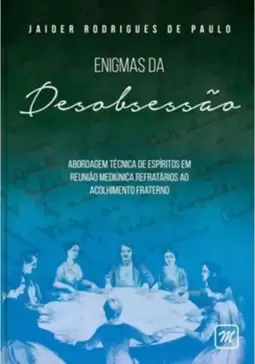 Enigmas Da Desobsessão