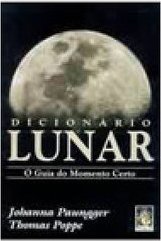 Dicionário Lunar: o Guia do Momento Certo