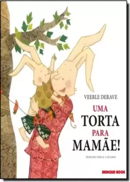 Uma Torta Para Mamae!
