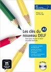 Les clés du nouveau DELF A1: livre de l'élève avec CD