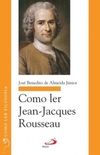 Como ler Jean-Jacques Rousseau