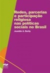 Redes, parcerias e participação religiosa nas políticas sociais no Brasil